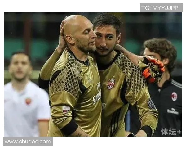 多纳鲁马:从青涩门将到世界顶级守护者的华丽蜕变与荣耀之路 多纳鲁马:从青涩门将到世界顶级守护者的华丽蜕变与荣耀之路